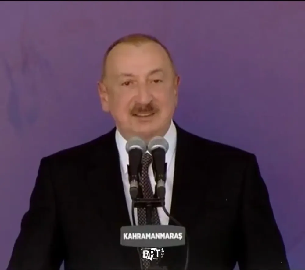 Aliyev’den Kahramanmaraş’ta Net Mesaj: 